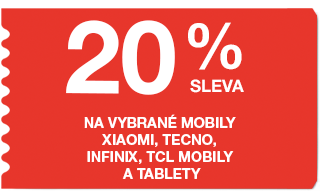 20 % sleva mobily Xiaomi, Tecno, Infinix, TCL mobily a tablety